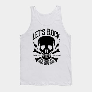 Let's rock true est love 1980 make some noise Tank Top